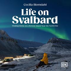 Life on Svalbard by Cecilia Blomdahl audiobook
