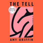 The Tell (Oprah's Book Club) by  Amy Griffin audiobook