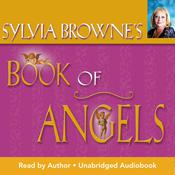 Sylvia Browne's Book of Angels by  Sylvia Browne audiobook