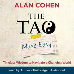 The Tao Made Easy by Alan Cohen audiobook