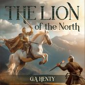 The Lion of the North by  G. A. Henty audiobook