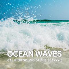 Ocean Waves - Calming Sound Of The Sea (XXL) by Calming Nature Sounds audiobook
