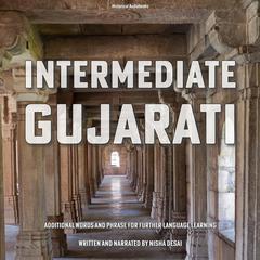 Intermediate Gujarati by Nisha Desai audiobook