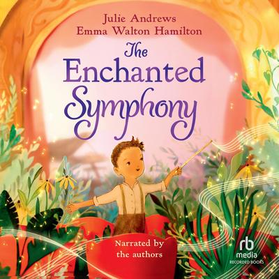 The Enchanted Symphony by Julie Andrews audiobook