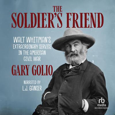 The Soldier's Friend by Gary Golio audiobook