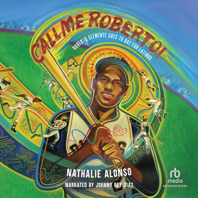 Call Me Roberto! by Nathalie Alonso audiobook