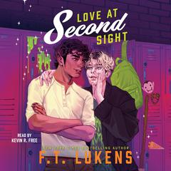 Love at Second Sight by F. T. Lukens audiobook