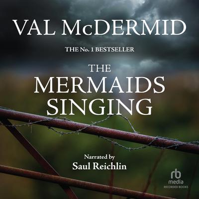 The Mermaids Singing by Val McDermid audiobook