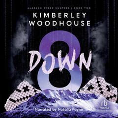 8 Down by Kimberley Woodhouse audiobook