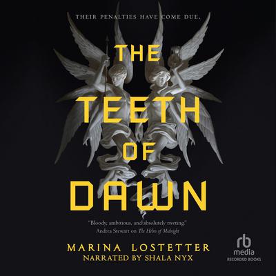 The Teeth of Dawn by Marina Lostetter audiobook