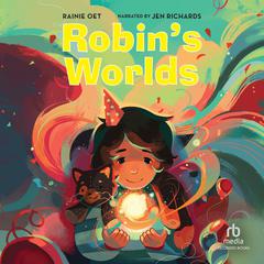 Robin's Worlds by Rainie Oet audiobook