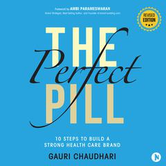 The Perfect Pill by Gauri Chaudhari audiobook