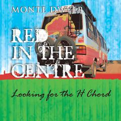Looking for the H Chord by Monte Dwyer audiobook