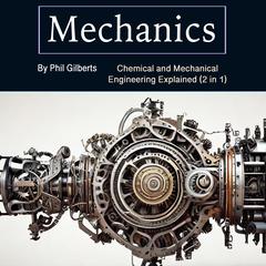 Mechanics by Phil Gilberts audiobook
