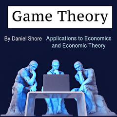 Game Theory by Daniel Shore audiobook