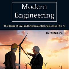 Modern Engineering by Phil Gilberts audiobook