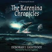 The Karenina Chronicles by  Deborah J. Lightfoot audiobook