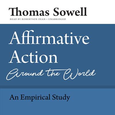 Affirmative Action Around the World by Thomas Sowell audiobook