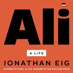 Ali by Jonathan Eig audiobook