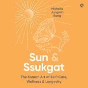 Sun & Ssukgat by  Michelle Jungmin Bang audiobook