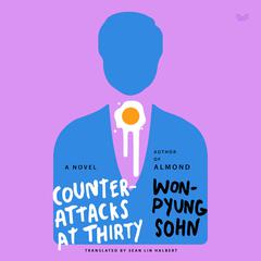Counterattacks at Thirty by Won-pyung Sohn audiobook