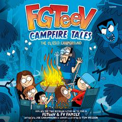 FGTeeV Campfire Tales #1: The Cursed Campground by FGTeeV  audiobook