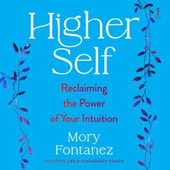 Higher Self by Mory Fontanez audiobook