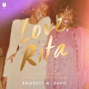 Love, Rita by  Bridgett M. Davis audiobook