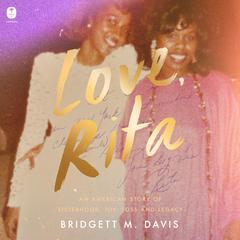 Love, Rita by Bridgett M. Davis audiobook