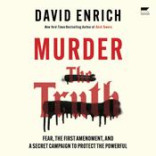 Murder the Truth by  David Enrich audiobook