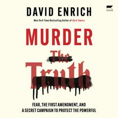 Murder the Truth by David Enrich audiobook