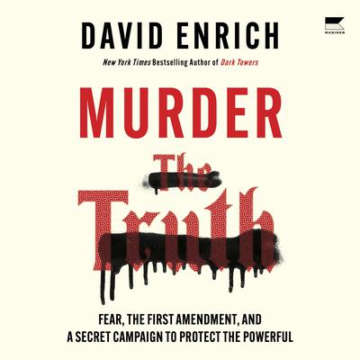 Murder the Truth by David Enrich audiobook