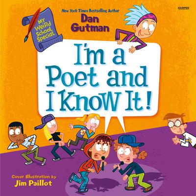 My Weird School Special: I’m a Poet and I Know It! by Dan Gutman audiobook