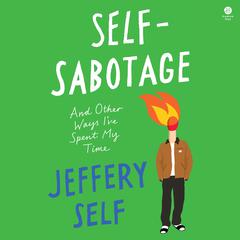 Self-Sabotage by Jeffery Self audiobook