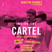 Inside the Cartel by  Ian Frisch audiobook