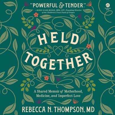 Held Together by Rebecca N. Thompson audiobook
