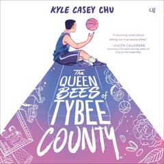 The Queen Bees of Tybee County by Kyle Casey Chu audiobook