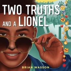 Two Truths and a Lionel by Brian Wasson audiobook