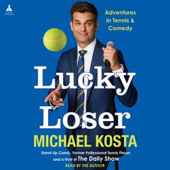 Lucky Loser by Michael Kosta audiobook