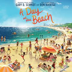 A Day at the Beach by Gary D. Schmidt audiobook