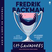 Los ganadores / The Winners (Spanish edition) by  Fredrik Backman audiobook