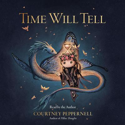 Time Will Tell by Courtney Peppernell audiobook