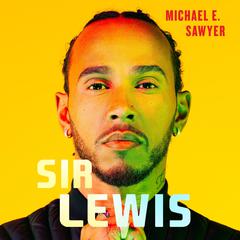Sir Lewis by Michael Sawyer audiobook
