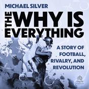 The Why Is Everything by  Michael Silver audiobook