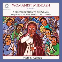 Womanist Midrash, Volume 2 by Wilda C. Gafney audiobook