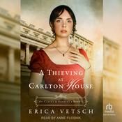 A Thieving at Carlton House by  Erica Vetsch audiobook
