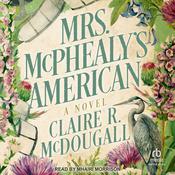 Mrs. McPhealy's American by  Claire R. McDougall audiobook
