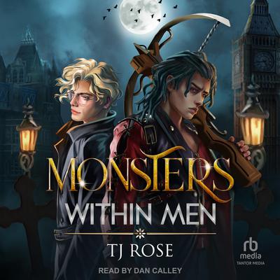Monsters within Men by TJ Rose audiobook