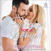 Falling For A Stranger by  Georgia Coffman audiobook