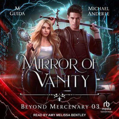 Mirror of Vanity by Michael Anderle audiobook
